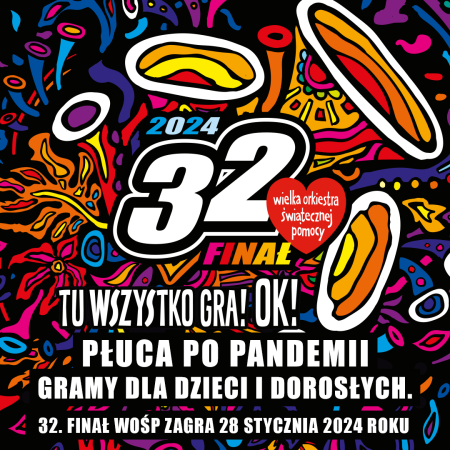 32 FINAŁ WOŚP 28.01.2024 - POCZĄTEK GODZ.15.00 W GOK W KONDRATOWICACH- ZAPRASZAM...