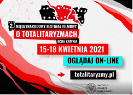 Międzynarodowy Festiwal Filmowy o Totalitaryzmach ''Echa Katynia'' w wersji on 