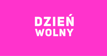 DZIEŃ WOLNY OD ZAJĘĆ DYDAKTYCZNO - WYCHOWAWCZYCH