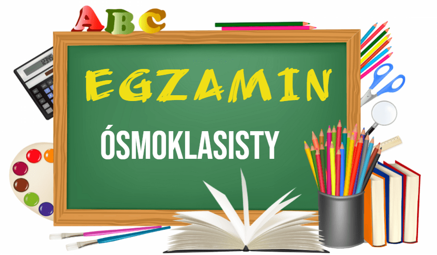 Egzamin ósmoklasisty - informacje dla rodziców